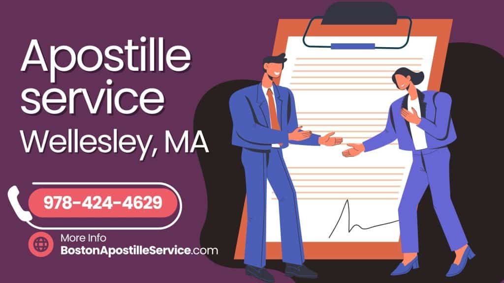 Apostille Services in Wellesley, MA – Fast, Local, and Trusted by Professionals 2 Wellesley MA Apostille